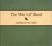 CD - The Wee Lil' Band - Waiting For The Night - Digipak