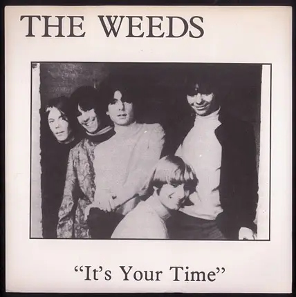 The Weeds - It's Your Time