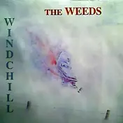 The Weeds - Windchill