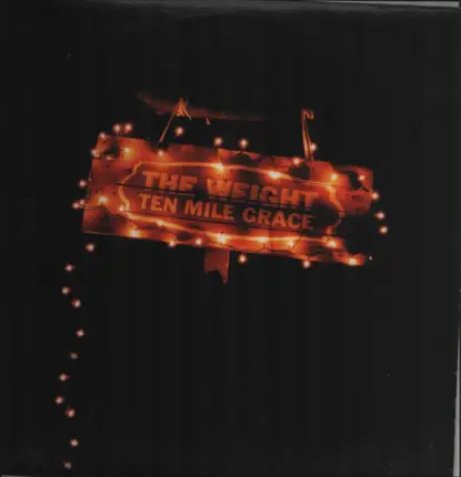 The Weight - TEN MILE GRACE