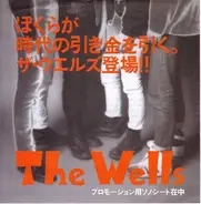 The Wells - プロモ－ション用　ソノシ－ト