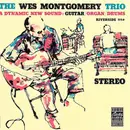 CD - The Wes Montgomery Trio - A Dynamic New Sound: Guitar/Organ/Drums
