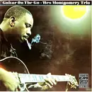 CD - The Wes Montgomery Trio - Guitar On The Go