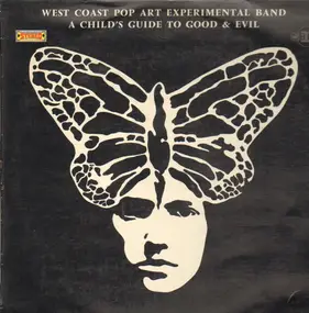 The West Coast Pop Art Experimental Band - Vol. 3: A Child's Guide To Good & Evil