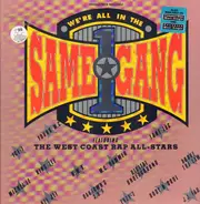 The West Coast Rap All-Stars - We're All in the Same Gang