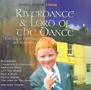 The West End Singers & Orchestra - Highlights From Riverdance & Lord Of The Dance