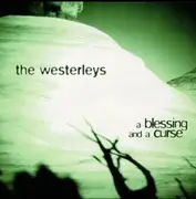 CD - The Westerleys - A Blessing And A Curse