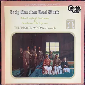 Western Wind - Early American Vocal Music New England Anthems & Southern Folk Hymns