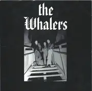 7inch Vinyl Single - The Whalers - The Whalers