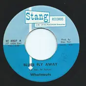 The Whatnauts - Blues Fly Away / Try Me