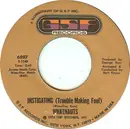 7inch Vinyl Single - The Whatnauts - Instigating (Trouble Making Fool) / I Can't Stand To See You Cry