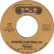 The Whatnauts - Instigating (Trouble Making Fool) / I Can't Stand To See You Cry