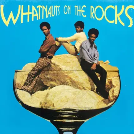 The Whatnauts - Whatnauts on the Rocks
