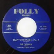 The Wheels - Clap Your Hands
