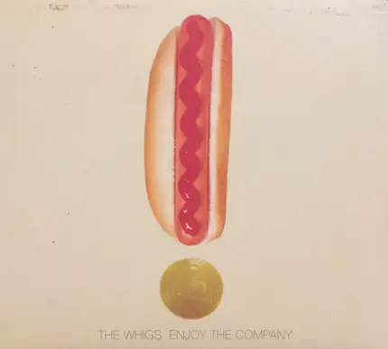 The Whigs - Enjoy the Company
