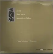 LP - The Whikehart Chorale - Kodaly: Missa Brevis/ Jesus And The Traders