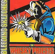 CD - The Whisky Priests - Bleeding Sketches