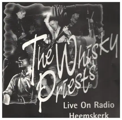 The Whisky Priests - Live On Radio Heemskerk
