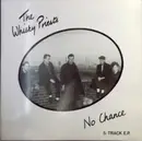 12inch Vinyl Single - The Whisky Priests - No Chance - EP