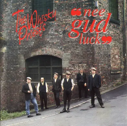 The Whisky Priests - Nee Gud Luck