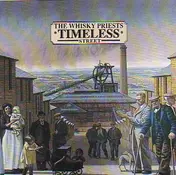 The Whisky Priests - Timeless Street