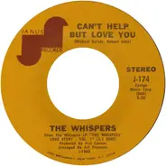 The Whispers - Can't Help But Love You / A Hopeless Situation