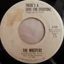 7inch Vinyl Single - The Whispers - There's A Love For Everyone / It Sure Ain't Pretty ( Hard Core Unemployed)
