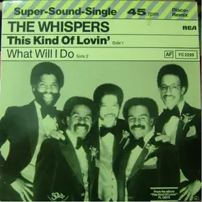 The Whispers - This Kind Of Lovin' / What Will I Do