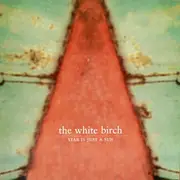 CD - The White Birch - Star Is Just A Sun