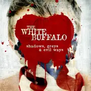 LP - The White Buffalo - Shadows, Greys & Evil Ways - White vinyl