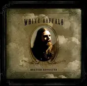 White Buffalo - Hogtied Revisited