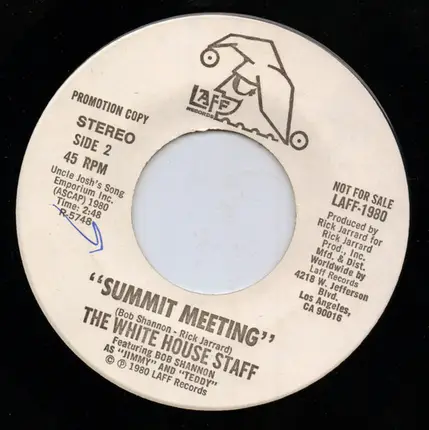 The White House Staff Featuring Bob Shannon - Jimmy Where Are You / Summit Meeting
