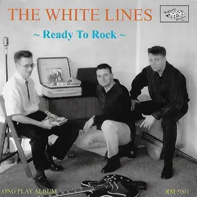 The White Lines - Ready to Rock