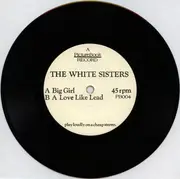 7inch Vinyl Single - The White Sisters - Big Girl