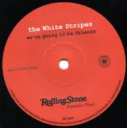 7inch Vinyl Single - The White Stripes - We're Going To Be Friends / Seven Nation Army (Live At Auditorio Coca-Cola 2005)