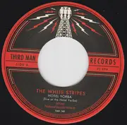 7inch Vinyl Single - The White Stripes - Hotel Yorba