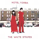 7inch Vinyl Single - The White Stripes - Hotel Yorba