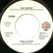The Whites - Blue Letters / When The New Wears Off Our Love