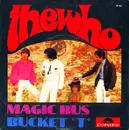7'' - The Who - Magic Bus / Bucket ''T''