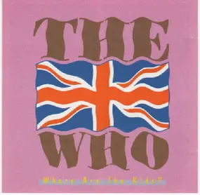 The Who - Where Are The Kids?