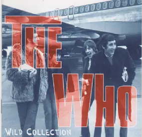 The Who - Wild Collection
