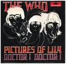 7inch Vinyl Single - The Who - Pictures Of Lily / Doctor! Doctor!