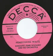 The "Whoopee" John Wilfahrt Orchestra - Homecoming Waltz