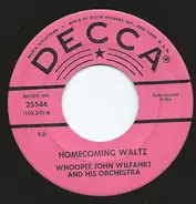 The "Whoopee" John Wilfahrt Orchestra - Homecoming Waltz