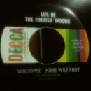 7inch Vinyl Single - The 'Whoopee' John Wilfahrt Orchestra - Life In The Finnish Woods
