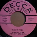 7inch Vinyl Single - The 'Whoopee' John Wilfahrt Orchestra - Muss I' Denn / The Glowworm