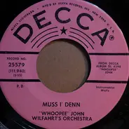 The "Whoopee" John Wilfahrt Orchestra - Muss I' Denn / The Glowworm