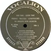 LP - The 'Whoopee' John Wilfahrt Orchestra - Old Time - Good Time Polkas - Waltzes - Schottisches