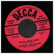 The "Whoopee" John Wilfahrt Orchestra - Pepper Upper Polka / Mello-Melody
