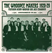The Whoopee Makers - 1928-29 Feat Benny Goodman And Jack Teagarden